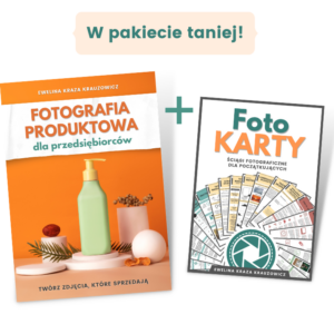 ZESTAW: Fotografia produktowa dla przedsiębiorców (E-book) + Fotokarty - Ściągi fotograficzne (PDF)