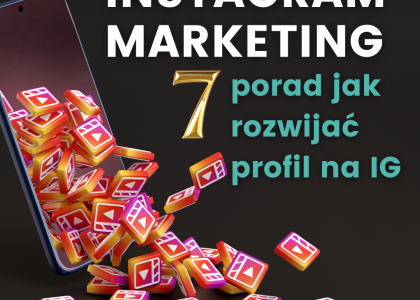 profil na instagramie, jak rozwijać instagrama, instagram marketing