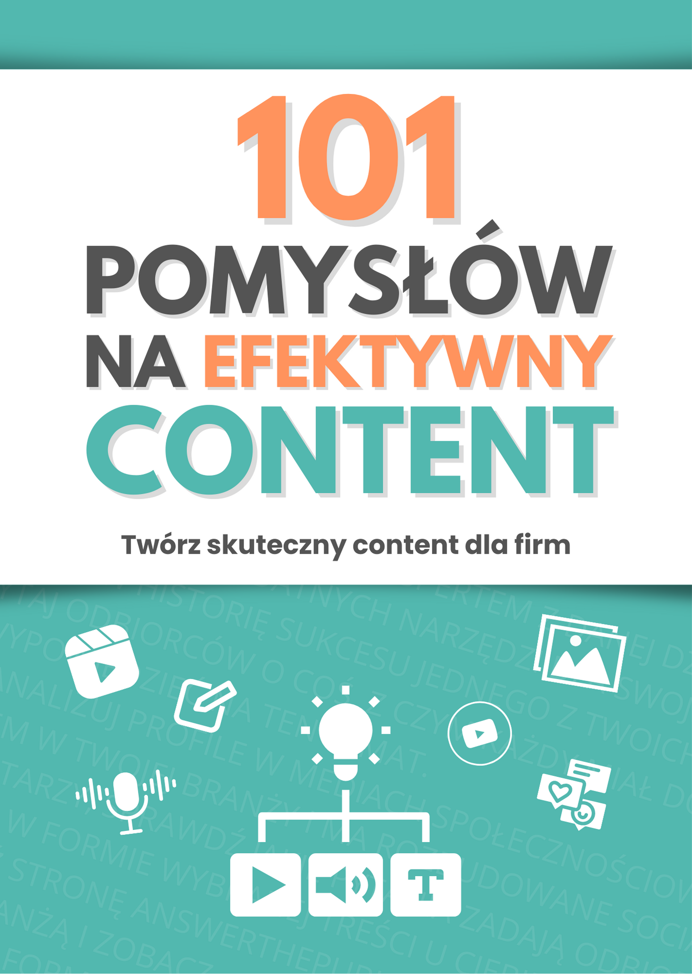Content Creator jak zacząć / 101 pomysłów na efektywny content