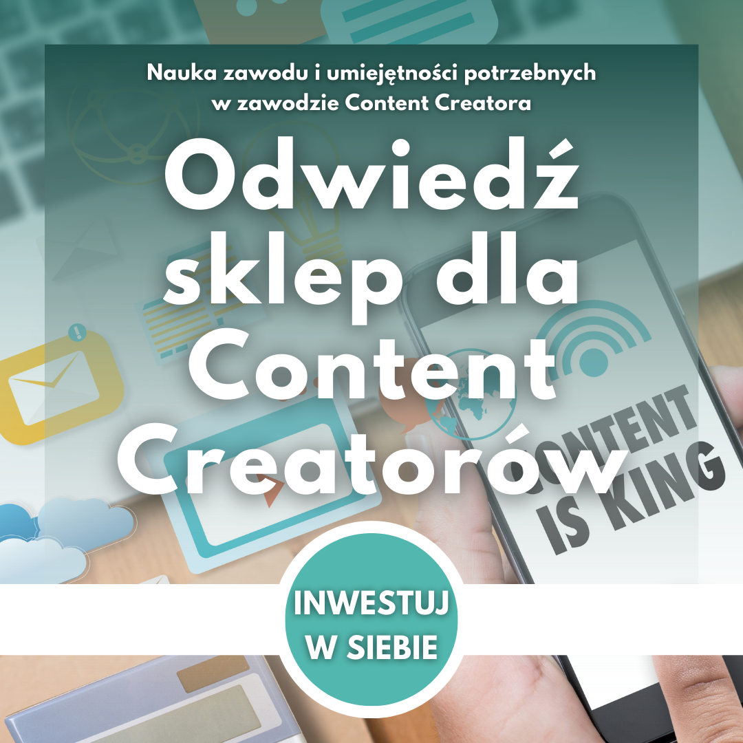 Content creator sklep kursy, szkolenia, content creator jak zacząć