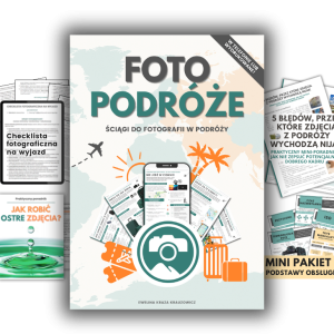 FOTOPODRÓŻE - ściągi do fotografii w podróży